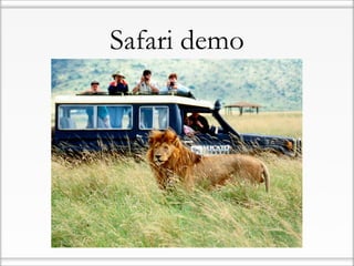 Safari demo
 