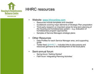 HHRC resources

 •   Website: www.hhrconline.com
      –   Resources include templates and checklist
      –   Guidebook c...