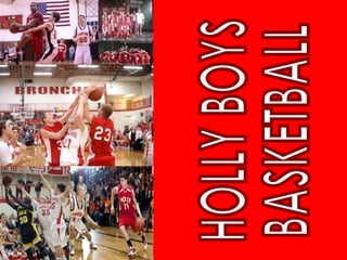 HOLLY BOYS  BASKETBALL 