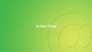 Action Class
 