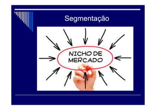 Segmentação
 