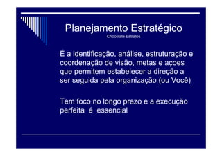 Shopper Marketing
 Shopper Marketing é descrito por especialistas
como o próximo grande passo do marketing
estratégico de varejo. Seus fundamentos estão
na geração de insights e na filosofia de
gerenciamento por categorias, tendo o
potencial de melhorar a criatividade e a
efetividade das ações de ponto de venda.
 Shopper Marketing é o desenvolvimento de
estímulos de marketing, baseados em um
profundo entendimento a respeito do
comportamento do shopper.
 Pesquisa.
 