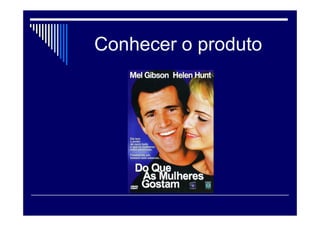 Maslow
 Sede x Coca Cola
 Fome X Mc Donalds
 Condução x Mercedez
 Vestir x Zara
 Comunicar celular x Iphone
 Sapato – Louboutin / Arezzo
 