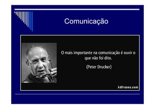 Comunicação
 