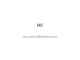 Hi!

Jus used slideshare.com
 