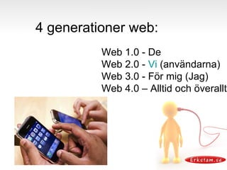 4 generationer web: Web 1.0 - De 