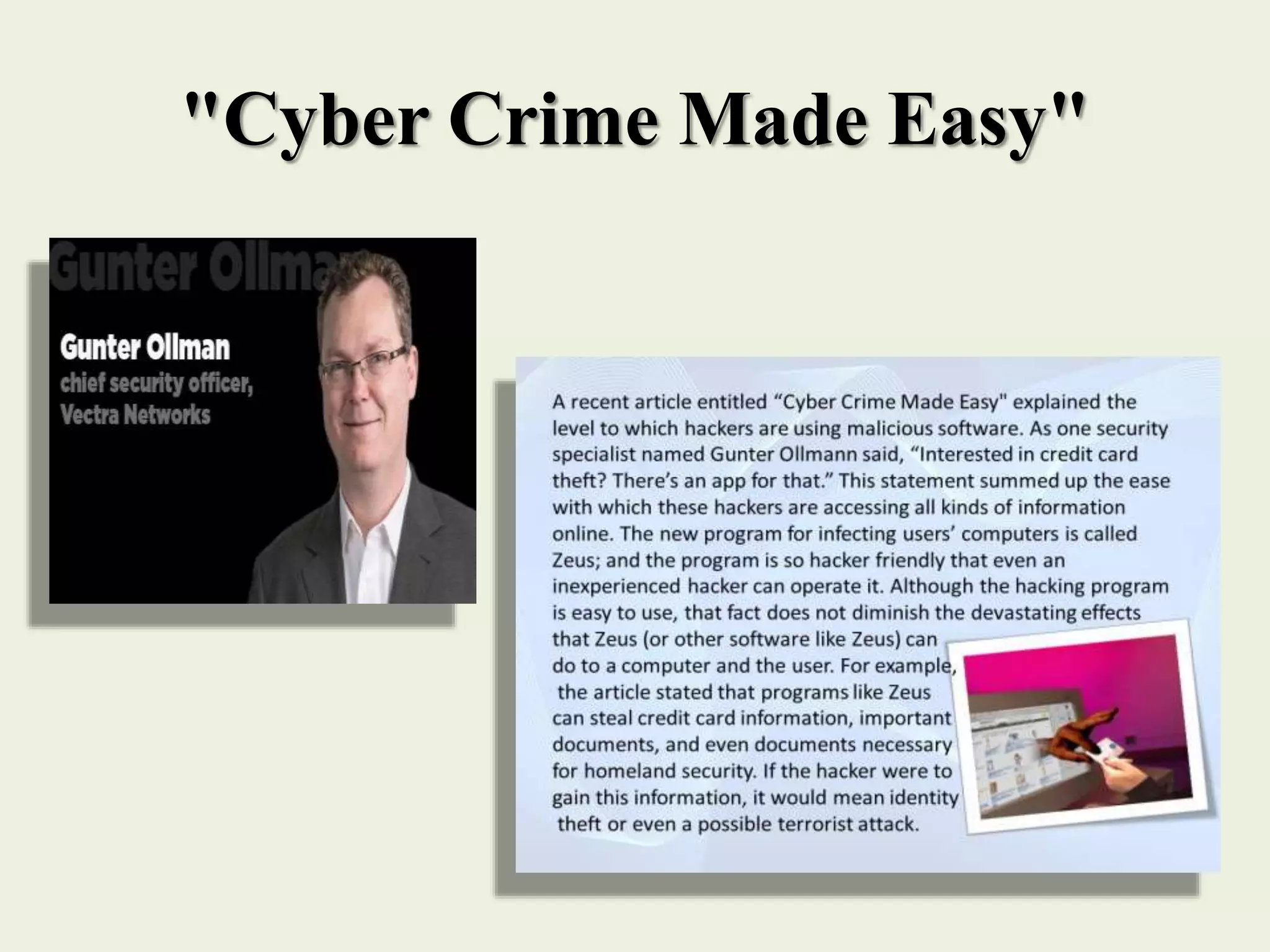 "Cyber Crime Made Easy"
 