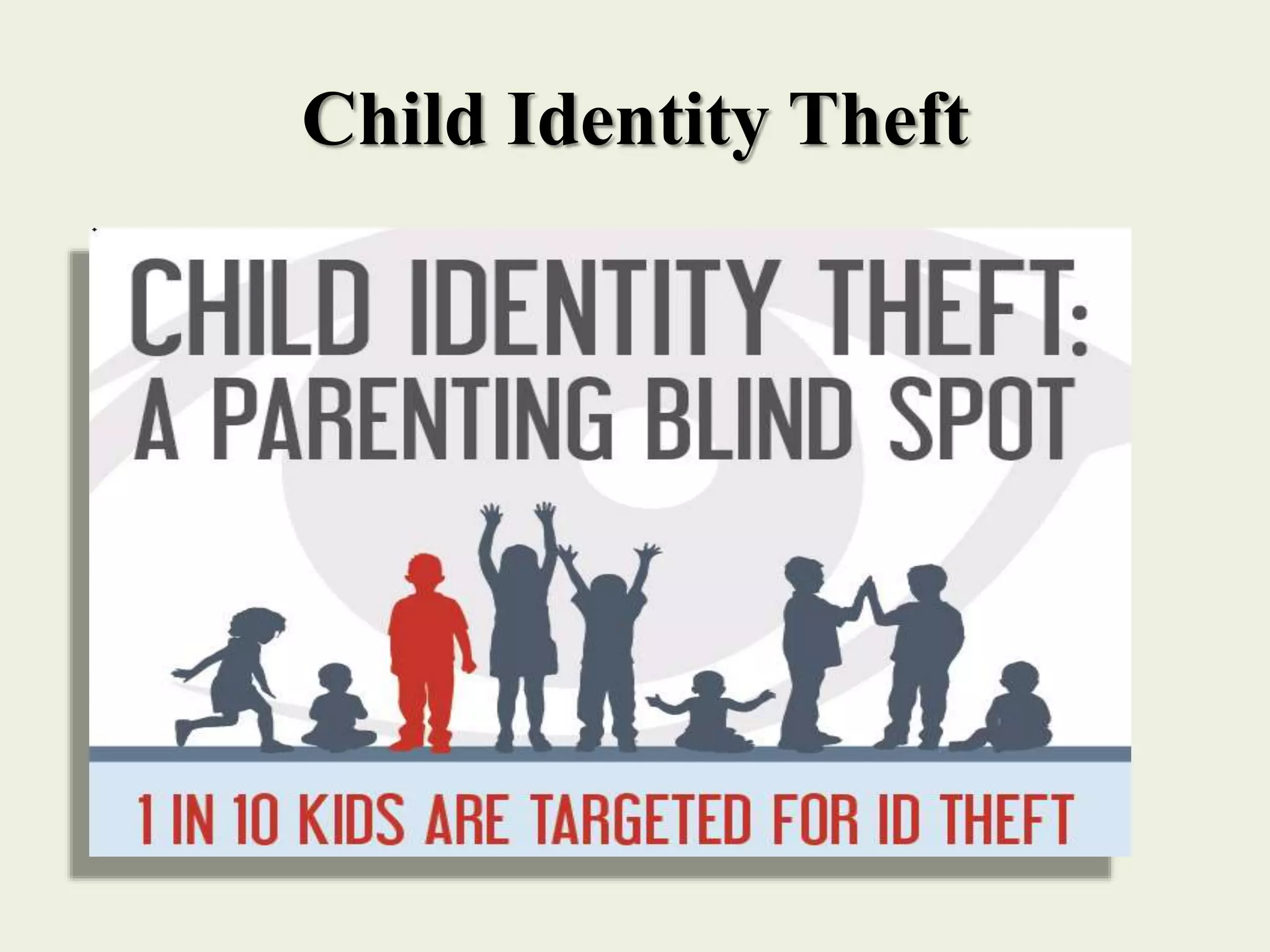 Child Identity Theft
 