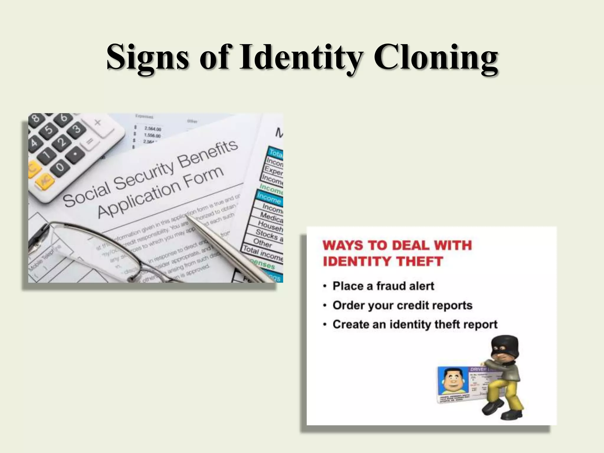 Signs of Identity Cloning
 