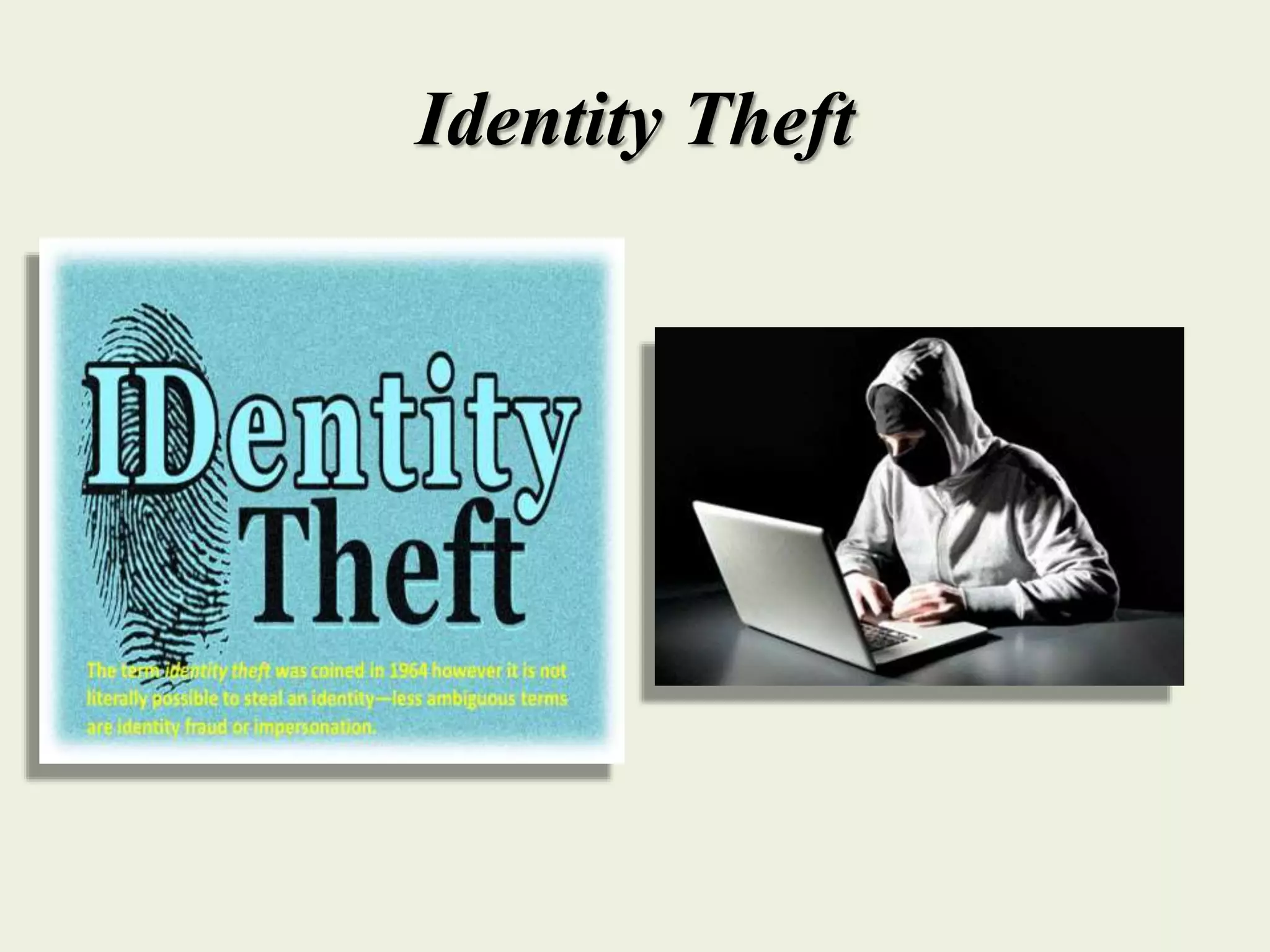 Identity Theft
 