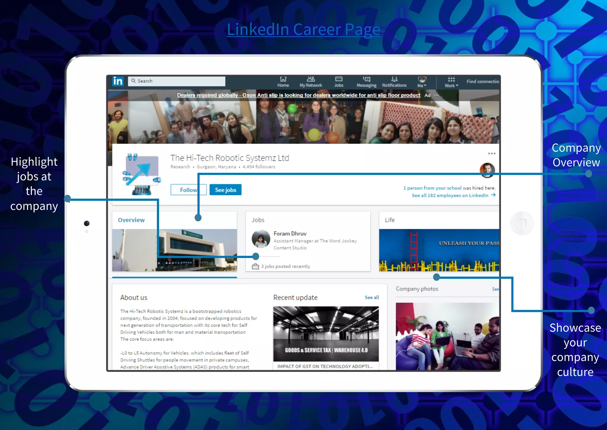 Highlight
jobs at
the
company
LinkedIn Career Page
Company
Overview
Showcase
your
company
culture
 