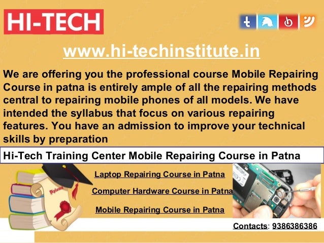 Hi Tech Training Center Mobile Repairing Course in Patna Hi Tech Training Center Mobile Repairing Course in Patna