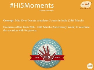 Social Media Case Study: How Mad Over Donuts Increased Footfalls with #Hi5Moments