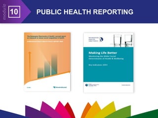 PUBLIC HEALTH REPORTING
10
 