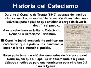 Un poco de Historia del Catecismo de la Iglesia | PPT