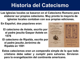 Un poco de Historia del Catecismo de la Iglesia | PPT