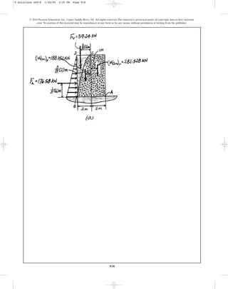 918
© 2010 Pearson Education, Inc., Upper Saddle River, NJ. All rights reserved.This material is protected under all copyright laws as they currently
exist. No portion of this material may be reproduced, in any form or by any means, without permission in writing from the publisher.
9 Solutions 44918 1/28/09 2:35 PM Page 918
 