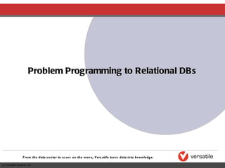 Problem Programming to Relational DBs 