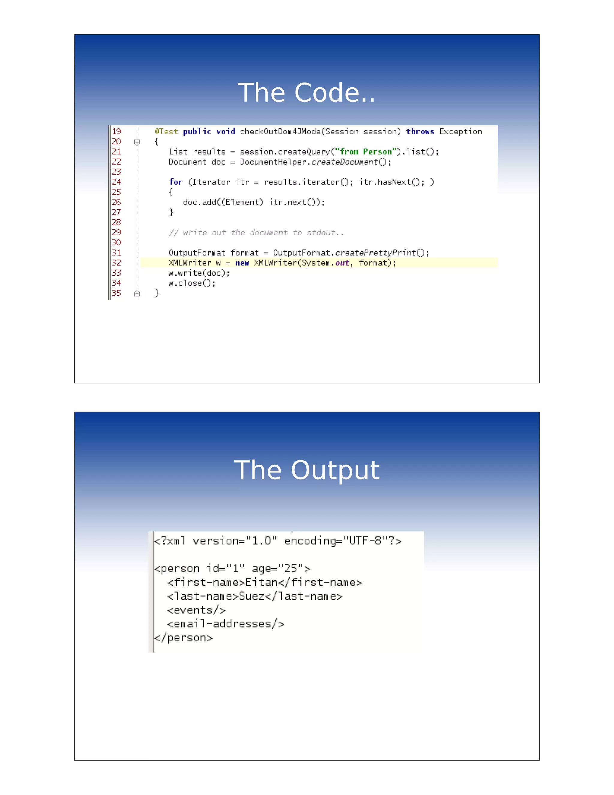 The Code..




The Output
 