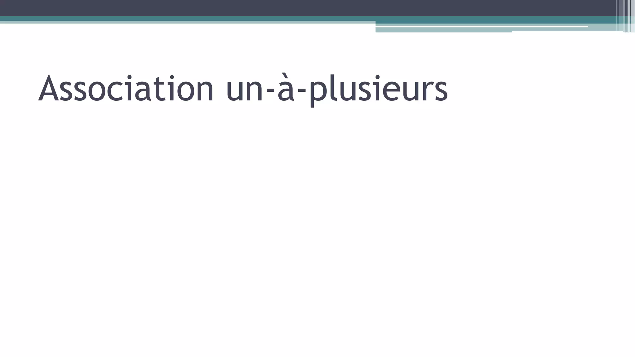 Association un-à-plusieurs
 