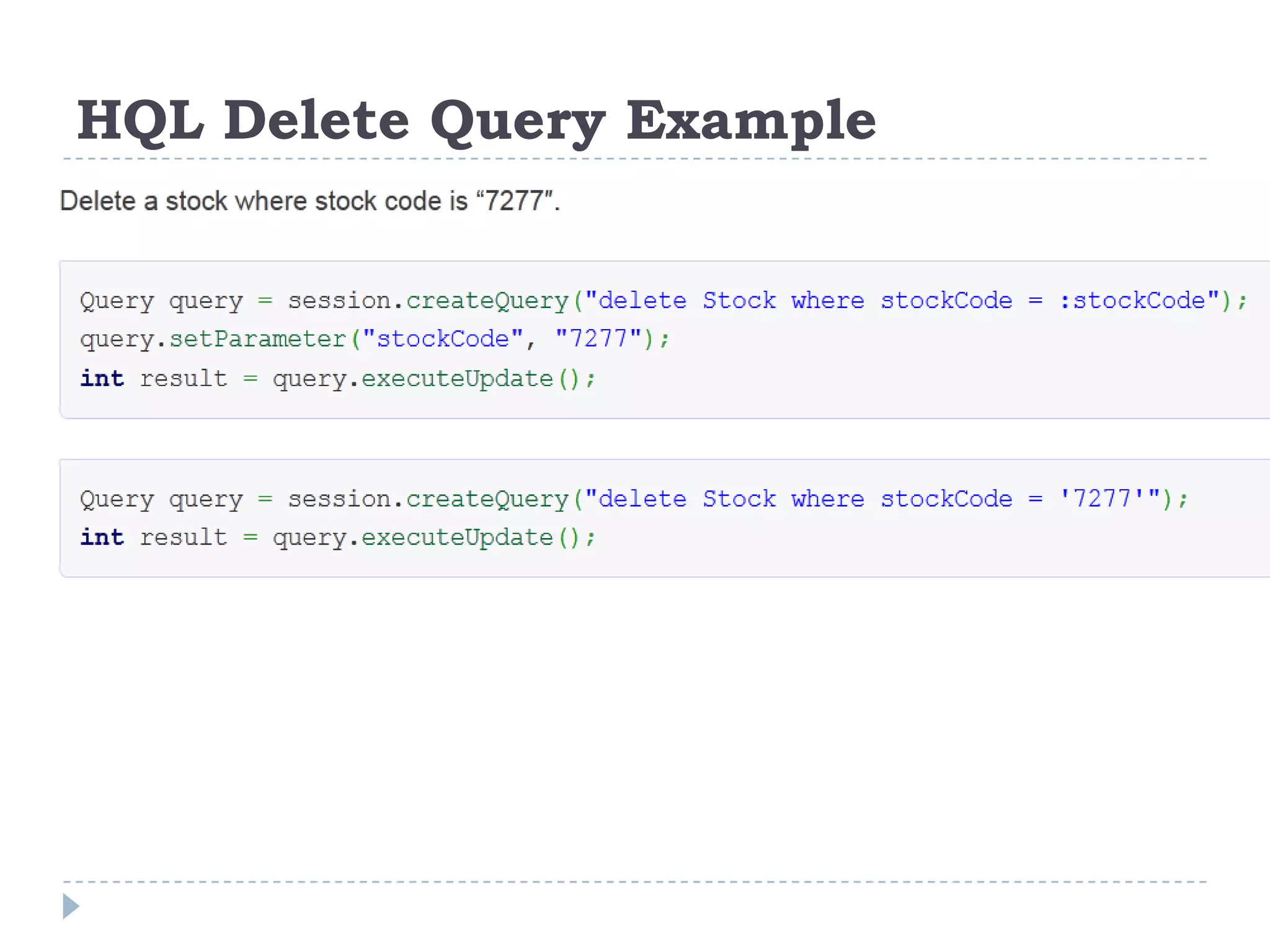 HQL Delete Query Example
 