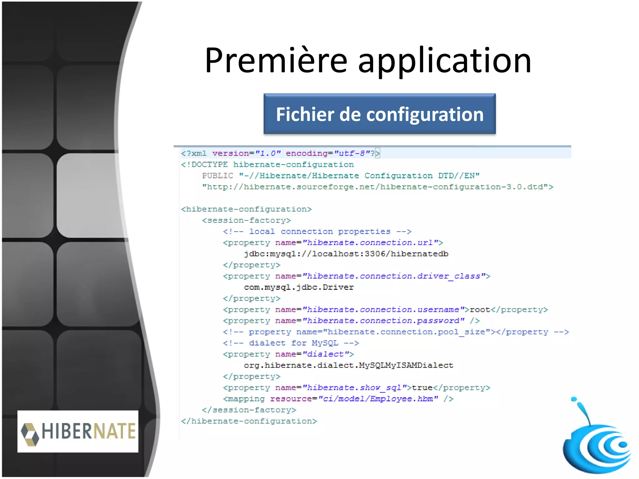 Première application
Fichier de configuration
 