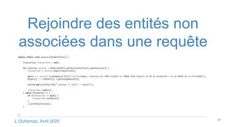 Rejoindre des entités non
associées dans une requête
17L.Ouhamza, Avril 2020
 