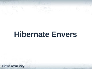 Hibernate Envers

 