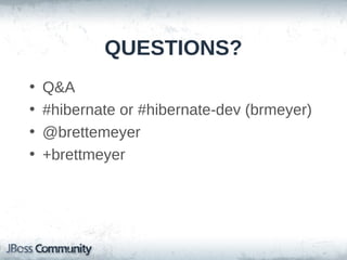 Hibernate ORM:
Tips, Tricks, and
Performance Techniques

Tomorrow, 1pm,
Ballroom D

 