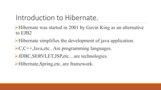 Hibernate ppt | PPTX | Databases | Computer Software and Applications