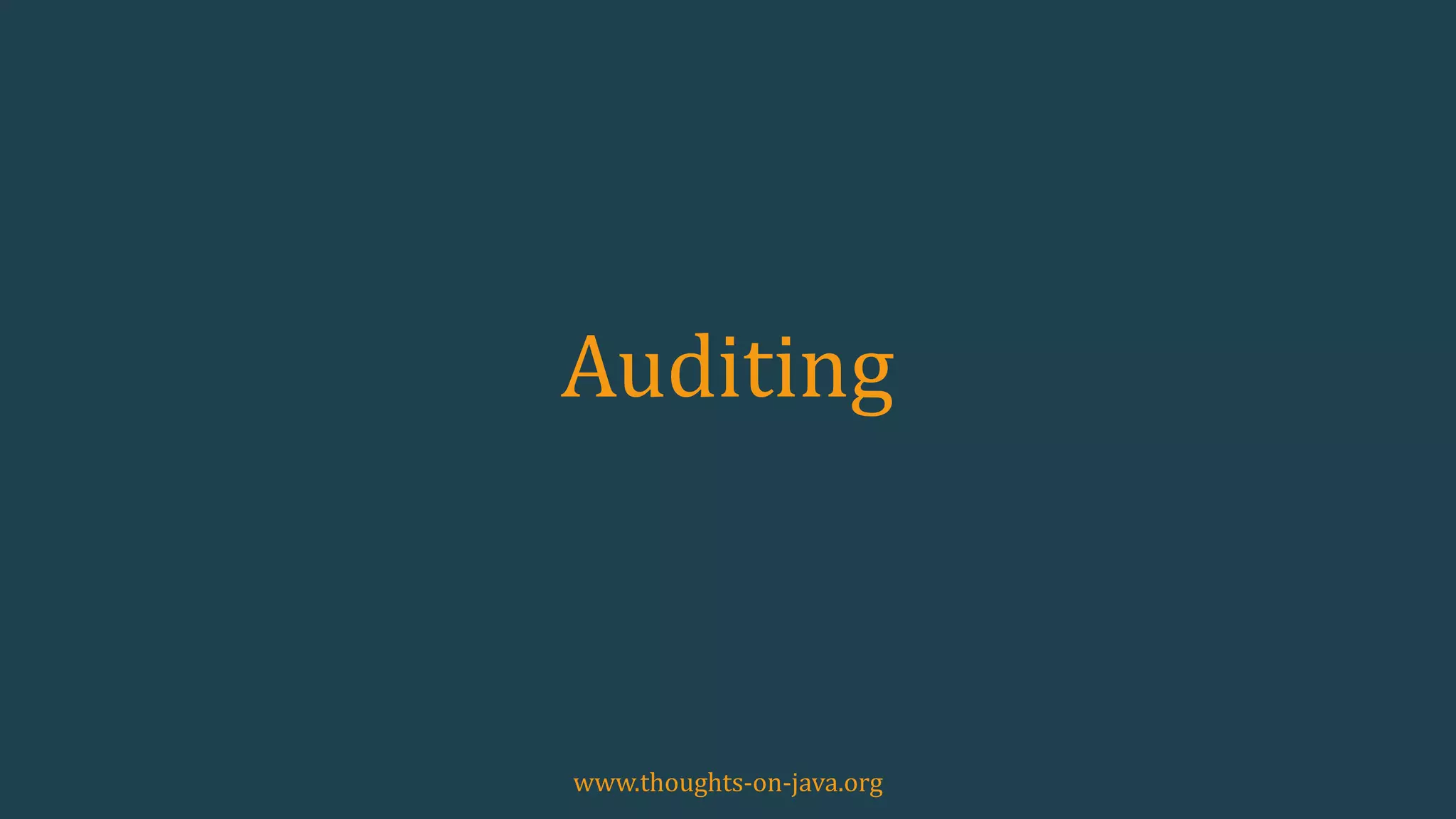 Auditing
www.thoughts-on-java.org
 