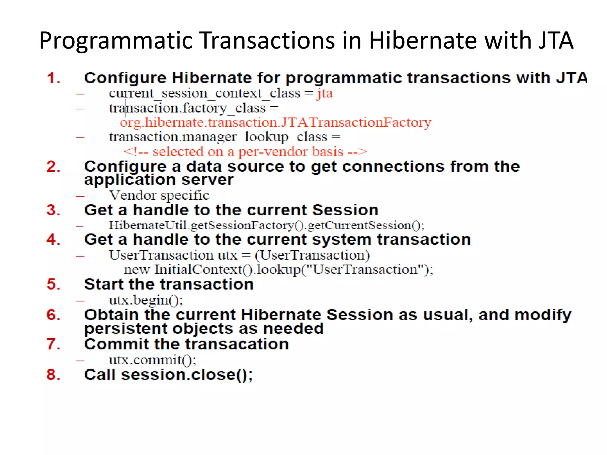 Programmatic Transactions in Hibernate with JTA

 