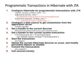 Programmatic Transactions in Hibernate with JTA

 