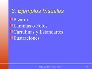 Pizarra Laminas o Fotos Cartulinas y Estandartes Ilustraciones 3. Ejemplos Visuales 