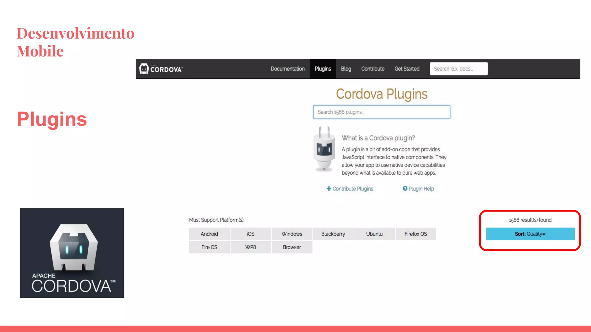 Desenvolvimento
Mobile
Plugins
 