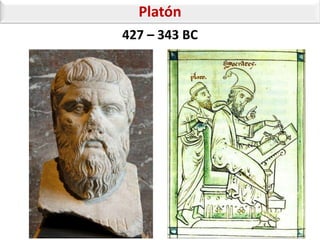 Platón
427 – 343 BC
 