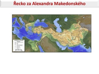 Řecko za Alexandra Makedonského
 