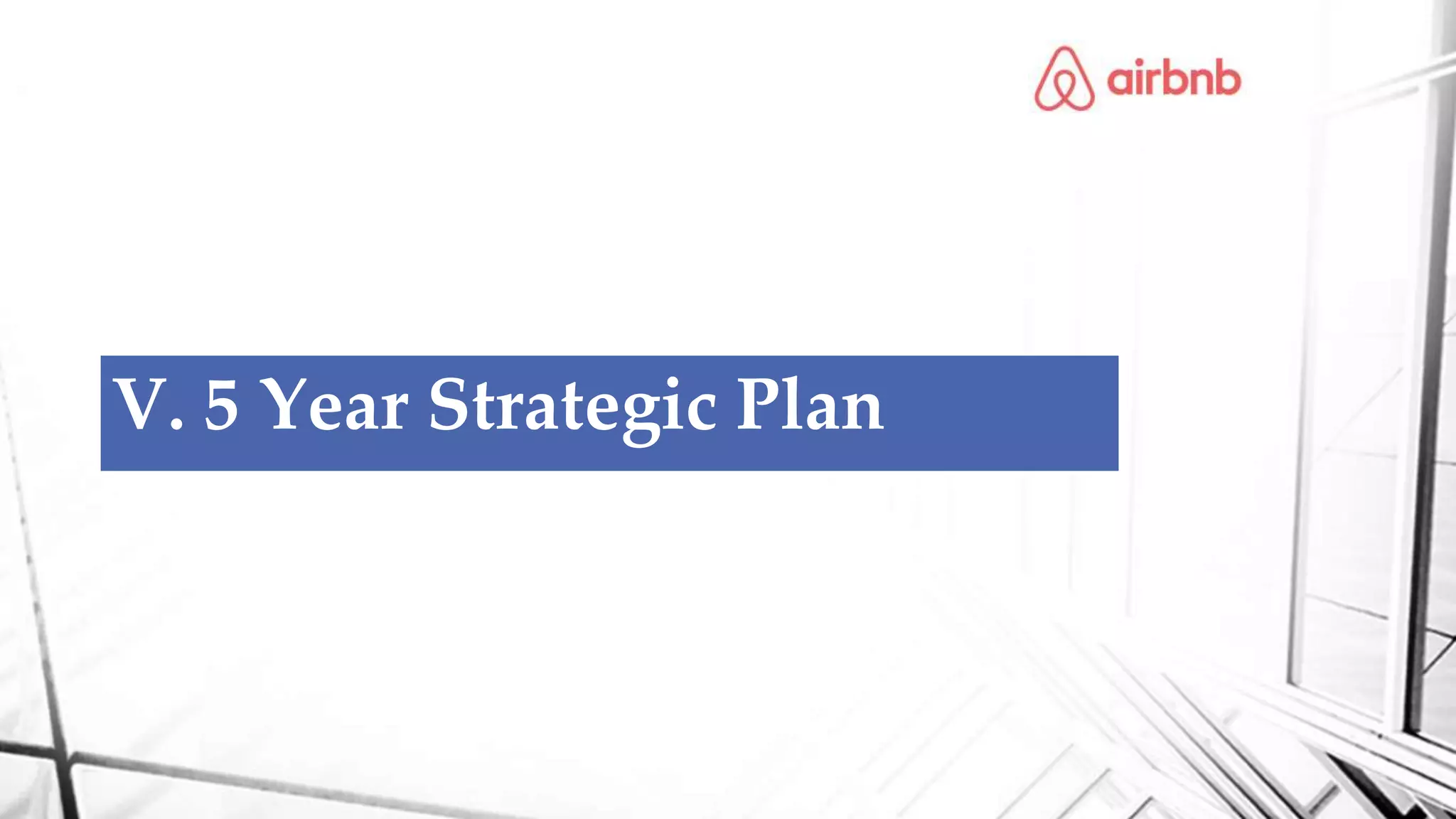 V. 5 Year Strategic Plan
 