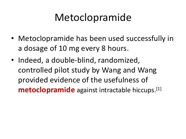Metoclopramide for hiccups 40 mg