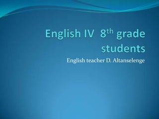 English teacher D. Altanselenge
 