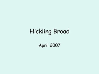Hickling Broad April 2007 