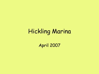 Hickling Marina April 2007 