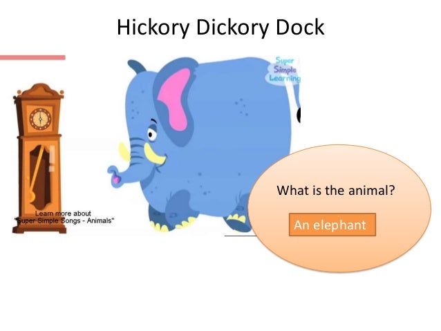 Hickory dickory dock