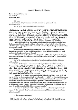 HİCRET‟İN GELİNİ: HÂCER
Davet Cemiyeti/ Enschede
3 Kasım 2013
Hüseyin K. Ece
- Söz başı
Kur‟an‟ın söz ettiği iyi insanlar ...