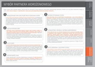 COTOJEST
SYSTEMERP?
MODUŁOWA
BUDOWAERP
SYSTEMYERP
–DLAKOGO?
MOŻLIWOŚCIKORZYŚCIWYBÓRPARTNERA
WDROŻENIOWEGO
REFERENCJE
/NASZE
WDROŻENIA
WYBÓR PARTNERA WDROŻENIOWEGO
Wybór systemu ERP to niełatwe zadanie. Spośród wielu firm oferujących usługi integracyjne należy wybrać odpowiedniego wykonawcę. Pomimo że nie ma jednej uniwersalnej recepty na
sukces, warto zwrócić uwagę na 7 aspektów, które należy wziąć pod uwagę planując wdrożenie takiego rozwiązania.
Konieczne jest przeprowadzenie szczegółowej analizy przedwdrożeniowej, na podstawie któ-
rej można będzie wypracować kryteria wyboru zarówno systemu, jak i dostawcy rozwiązania.
Sprecyzowane oczekiwania i przemyślane cele biznesowe stanowią klucz do podjęcia świa-
domych decyzji. Warto zastanowić się jakie funkcjonalności systemu ułatwią pracę, pozwolą
na osiąganie wyznaczonych celów strategicznych. Odpowiedni partner to taki, który pomoże
w analizie przedwdrożeniowej, wyborze odpowiednich ludzi do udziału w projekcie czy po-
trzebnych modułów
1 REALNE POTRZEBY FIRMY/SPECYFICZNE PROCESY BIZNESOWE W FIRMIE
Czy partner wdrożeniowy oferuje rozwiązania skrojone do potrzeb przedsiębiorstwa? Czy
ma kompetencje i odpowiednie zasoby, aby stworzyć autorskie rozszerzenia pozwalające
na dopasowanie solucji do specyficznych wymagań firmy? Czy potrafi zintegrować system
z istniejącymi już w firmie narzędziami? Każda firma jest inna, jej potrzeby i zakres działal-
ności różnią się od siebie. Wymaga to więc możliwości modyfikowania rozwiązania, spraw-
dzonych metod integracji systemów i profesjonalnego zespołu wdrożeniowego.
3 ELASTYCZNOŚĆ
Kolejna kluczowa cecha to komfortowe, bezproblemowe, a tym samym efektywne
korzystanie z systemu. Niezwykle ważne jest dostosowanie interfejsu użytkownika do
zasad UX (user experience); łatwość w obsłudze, intuicyjność. Praktyczne sposoby fil-
trowania danych, możliwość zarządzania uprawnieniami, tworzenie własnych proce-
sów i ich automatyzacja to tylko niektóre z elementów, na które warto zwrócić uwagę.
Aby system ERP sprawdzał się, a wykorzystywanie go było wygodne, partner wdroże-
niowy musi błyskawicznie reagować na zmiany zachodzące w przepisach prawnych czy
w funkcjonowaniu przedsiębiorstwa.
5 WYGODA UŻYTKOWANIA SYSTEMU
Koszty systemu to istotny element procesu decyzyjnego, warto więc wyważyć stosunek
pożądanej funkcjonalności do ceny. Niektóre systemy mogą kusić niską ceną, ale ich
funkcjonalność nie będzie spełniała oczekiwań w zakresie możliwości personalizacji
bądź integracji z używanymi systemami. Oferowane przez Hicron różne metody licen-
cjonowania pomogą wybrać najkorzystniejszy sposób płatności. Warto jednak pamię-
tać, że model płatności powinien być dostosowany do realnego zapotrzebowania.
7 KOSZTY WDROŻENIA I UTRZYMANIA SYSTEMU
Potencjalny partner wdrożeniowy powinien doradzić także w kwestii rozwoju sys-
temu. Dobrze prosperujący biznes wymaga takiego rozwiązania, które pozwoli na
modyfikacje przyjętych założeń i oferuje mnogość rozwiązań branżowych. Nieprzewi-
dywalność to cecha charakteryzująca otoczenie biznesowe:
wchodzenie na nowe rynki, zmiana kanałów dystrybucji, dywersyfikacja asortymentu
czy zmiany strategii działania towarzyszą przedsiębiorcom. System musi nadążać za
szybkim tempem zmian zachodzących w środowisku biznesowym oferując skalowalność
i mnogość rozwiązań branżowych.
2 PRZYSZŁE POTRZEBY FIRMY
Partner wdrożeniowy musi oferować komplementarne usługi jak: doradztwo, wspar-
cie aplikacyjne, prace związane z administracją systemu SAP, SLA (service level
agreement), wysokiej jakości serwis maintenance i posiadać doświadczoną kadrę.
Warto zapoznać się najpierw z firmą czy opiniami jej klientów, poprosić o referencje.
Potencjalny partner to nie tylko dostawca systemu, ale także doradca, dlatego ważne
jest aby zespół projektowy składał się z dobrze dobranych specjalistów, o ogromnej
wiedzy i doświadczeniu. Tylko takie podejście zapewni optymalne wdrożenie i pomy-
śle zakończenie projektu.
Umowa z partnerem wdrożeniowym to długofalowa współpraca, dlatego nie wolno
tej decyzji podejmować pochopnie.
6 DOŚWIADCZENIE I REFERENCJE PARTNERA WDROŻENIOWEGO
Projekt wdrożeniowy to nie tylko implementacja rozwiązania. To także konsultacje
przed uruchomieniem procesu, wsparcie serwisowe, doradztwo strategiczne, up-
grade, integracja, szkolenia. Wsparcie ze strony partnera biznesowego istotne jest na
każdym etapie wdrożenia.
4 KOMPLEKSOWOŚĆ USŁUG
 