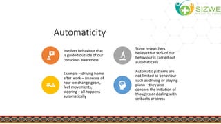 Sizwe Mindfulness Session 2 - Automaticity | PPTX