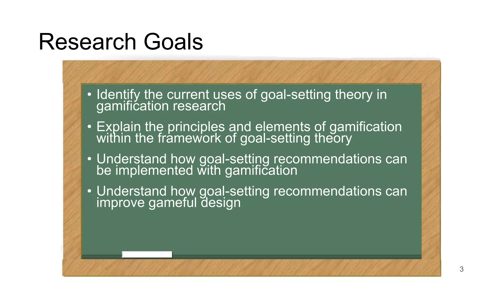 A Theory of Gamification Principles Through Goal-Setting Theory | PPTX