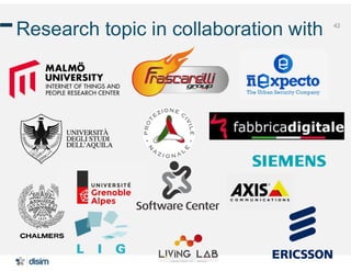 42
Research topic in collaboration with
 