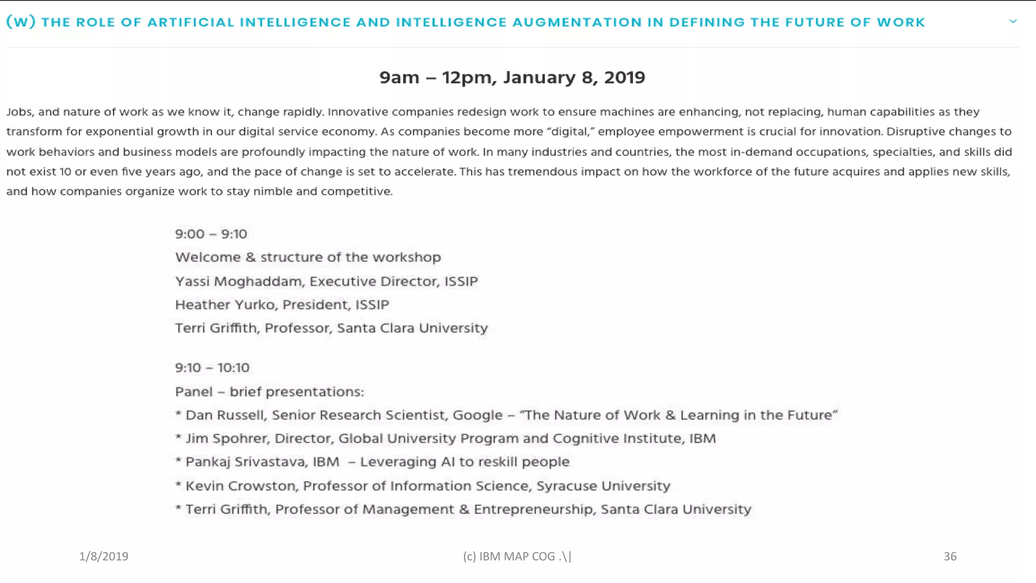 AI & Future of Work
1/8/2019 (c) IBM MAP COG .| 36
 