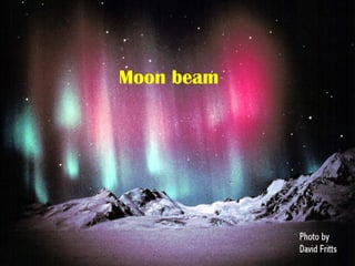 Moon beam 